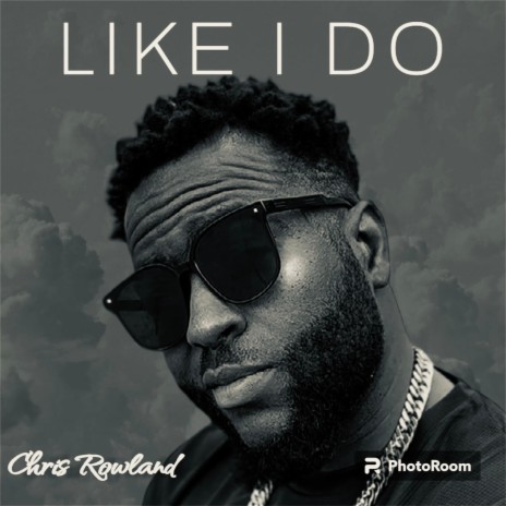 Like i do | Boomplay Music