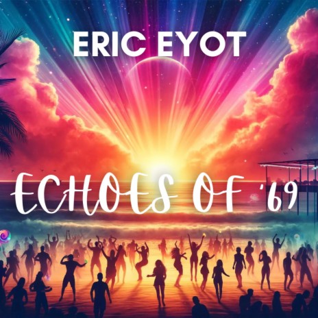 Echoes of '69 | Boomplay Music