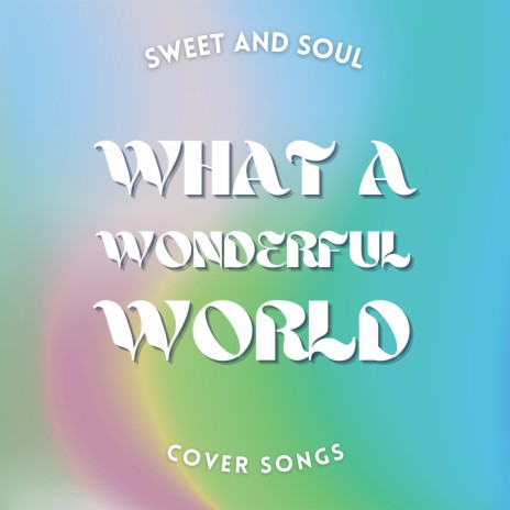 What A Wonderful World | Boomplay Music