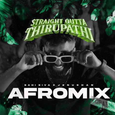 Straight Outta Thirupathi (Jenushan Afromix) | Boomplay Music