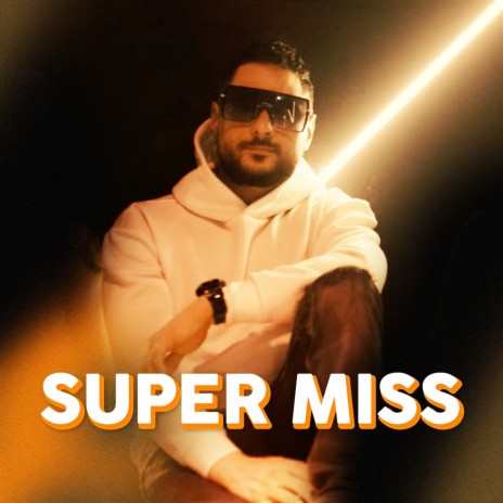SUPER MISS | Boomplay Music