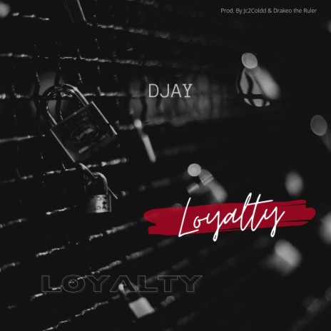 Loyalty | Boomplay Music