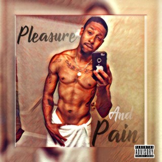 Pleasure and Pain lyrics | Boomplay Music