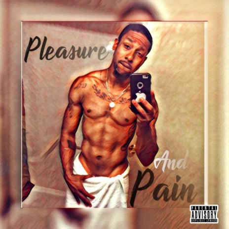 Pleasure and Pain | Boomplay Music