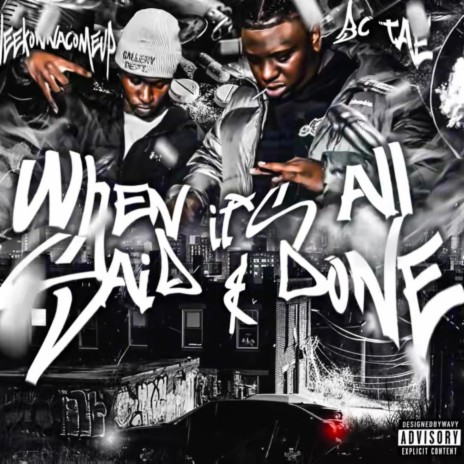 When Its All Said & Done ft. Bc Tae | Boomplay Music