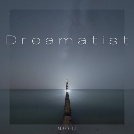 Dreamatist | Boomplay Music