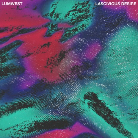 Lascivious Desire | Boomplay Music