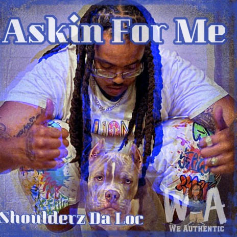 Askin For Me | Boomplay Music