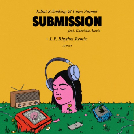 Submission (L.P. Rhythm Remix) ft. Elliot Schooling & Gabrielle Alexis | Boomplay Music