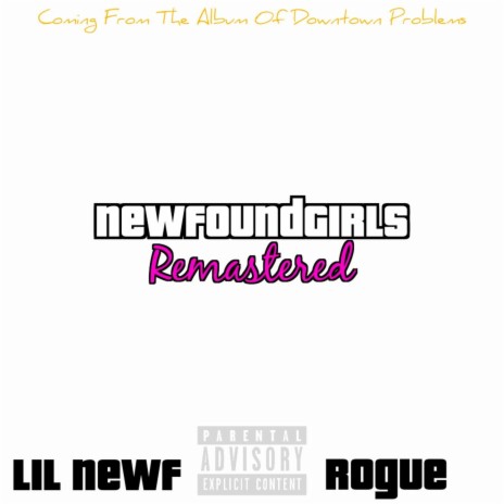 NewFoundGirls (Remastered) ft. R0gue | Boomplay Music
