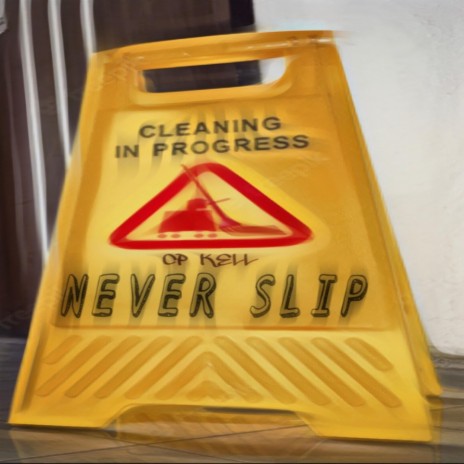 Never slip | Boomplay Music