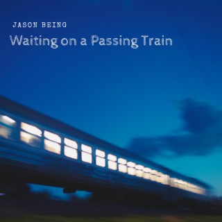 Waiting on a Passing Train lyrics | Boomplay Music