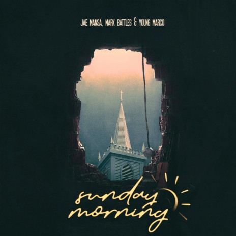 Sunday Morning ft. Mark Battles & Young Marco | Boomplay Music