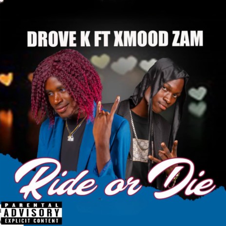 Ride or die (feat. Xmood zam) | Boomplay Music