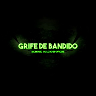 Grife de Bandido