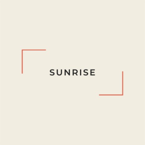 SUNRISE | Boomplay Music