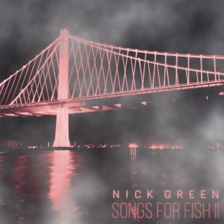 Songs For Fish II