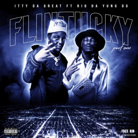 FlinTucky (feat. Rio Da Yung Og) | Boomplay Music