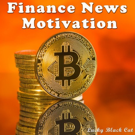 Finance News Motivation | Boomplay Music