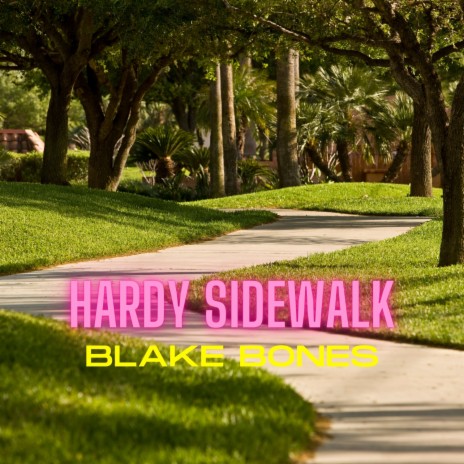 Hardy Sidewalk | Boomplay Music