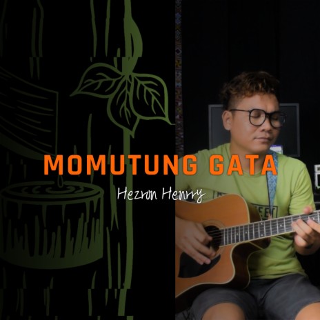 Momutung Gata | Boomplay Music