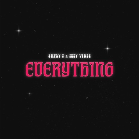 Everything ft. SMPLY T | Boomplay Music