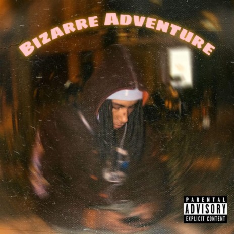 BIZARRE ADVENTURE | Boomplay Music
