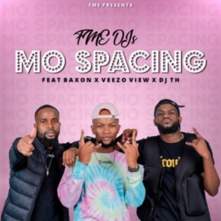 Mo Spacing (feat. Baxon, Veezo View & DJ TH)