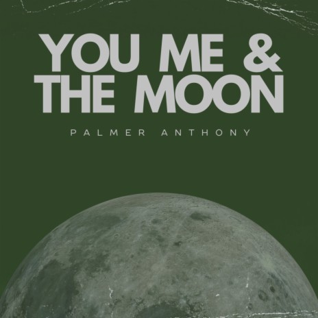 You, Me & the Moon | Boomplay Music