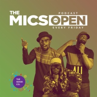 #156 - The Mics Are Open - I Got 5 On It (The Weekend Edition)