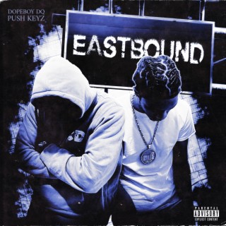 Eastbound ft. Push Keyz lyrics | Boomplay Music