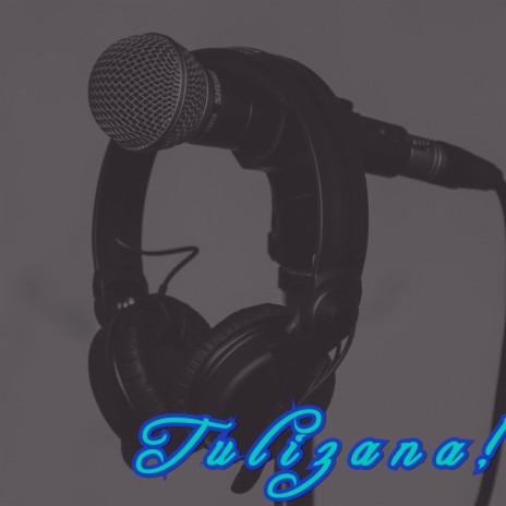 Tulizana | Boomplay Music
