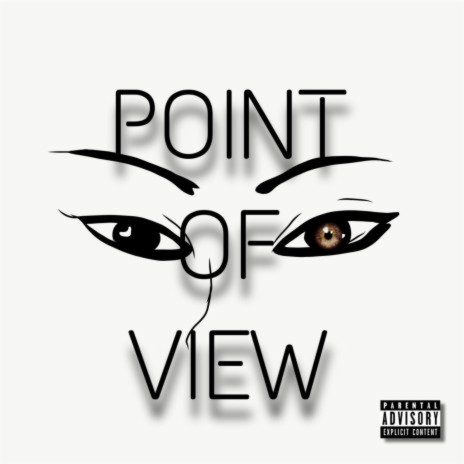 Point Of View | Boomplay Music