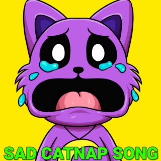 Sad CatNap Song (Poppy Playtime Chapter 3 Deep Sleep) lyrics | Boomplay Music