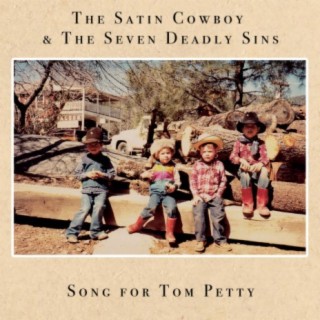 The Satin Cowboy & The Seven Deadly Sins