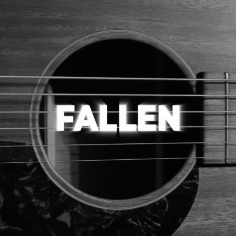 Fallen | Boomplay Music