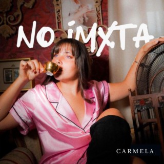 NO IMXTA lyrics | Boomplay Music