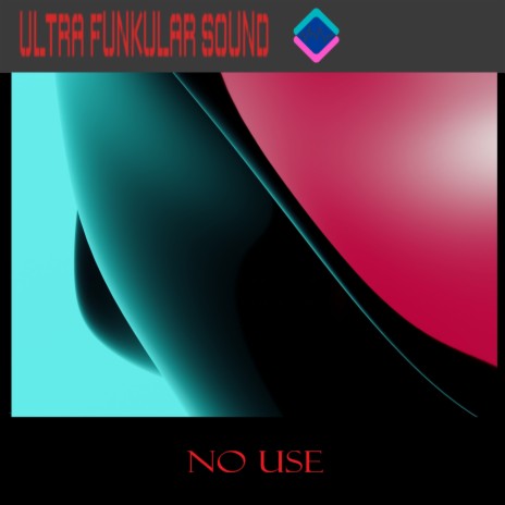 No Use | Boomplay Music