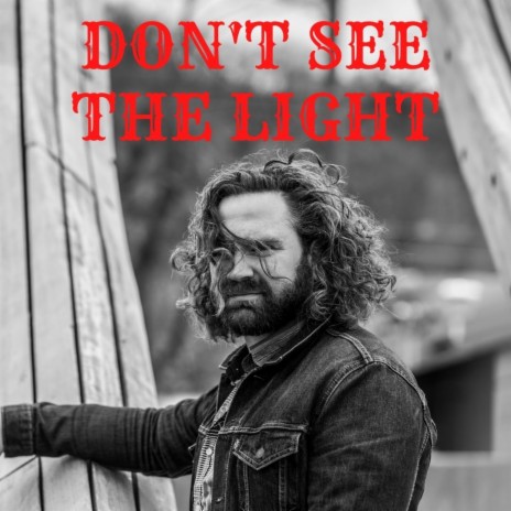 Don't See The Light | Boomplay Music