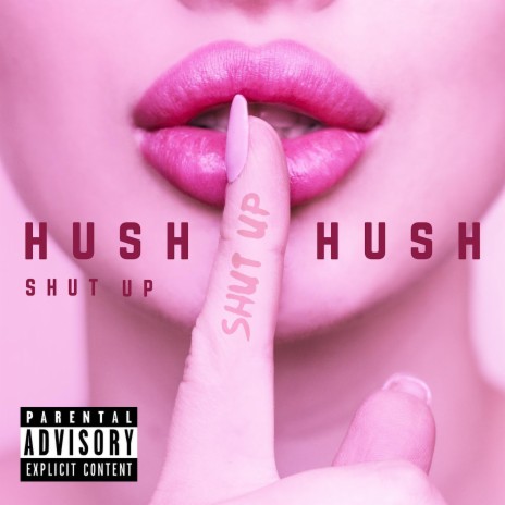 Hush Hush | Boomplay Music