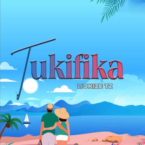 Tukifika | Boomplay Music