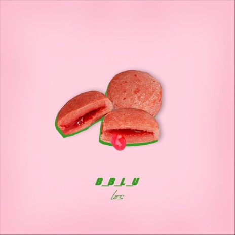 B.B.L.U. (Bubbaloo) | Boomplay Music