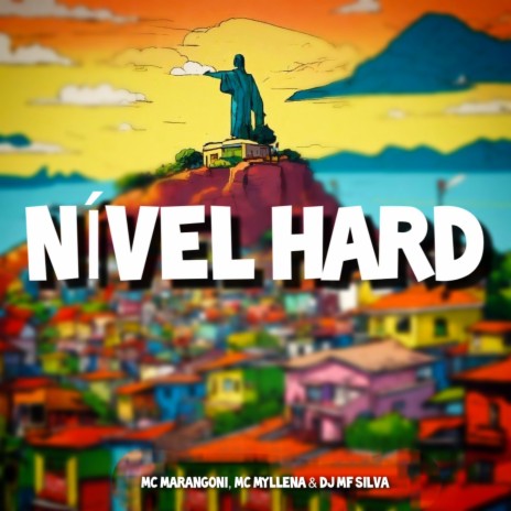 Nível Hard ft. DJ MF SILVA & MC MYLLENA | Boomplay Music