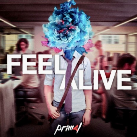 Feel Alive | Boomplay Music