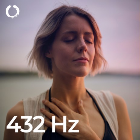 Harmony Infusion: 432 Hz Solfeggio Waves ft. 432 Hz Destroy Unconscious Blockages & 432Hz Yoga | Boomplay Music