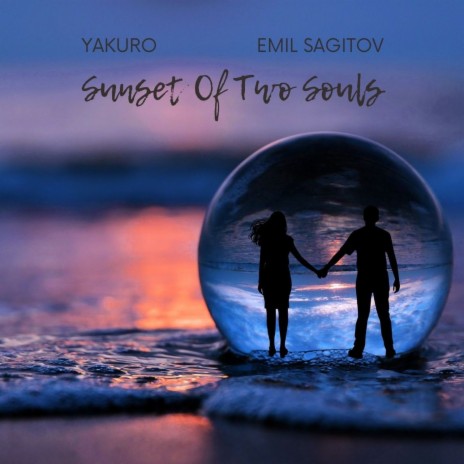 Sunset of Two Souls ft. Emil Sagitov | Boomplay Music
