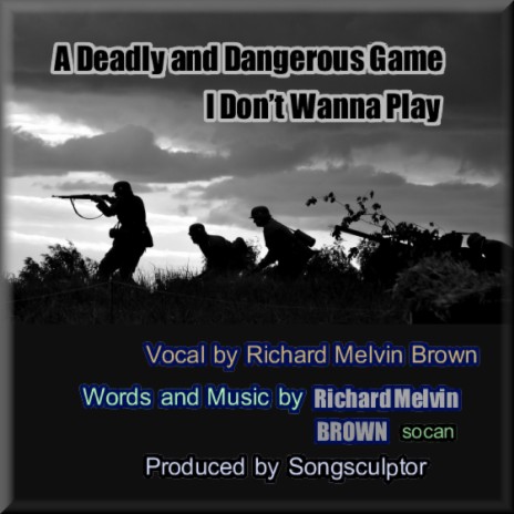 A Deadly and Dangerous Game I Don’t Wanna Play | Boomplay Music