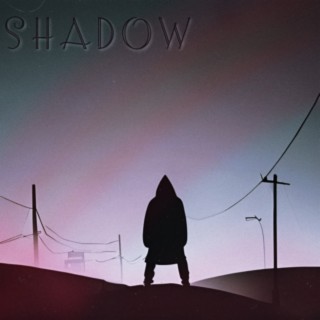 Shadow