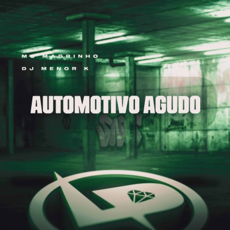 Automotivo Agudo ft. Dj Menor K | Boomplay Music