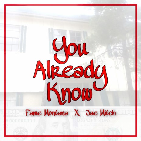 You Already Know (feat. Jae Mitch)